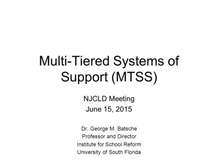 Multi-Tiered Systems of Support (MTSS)