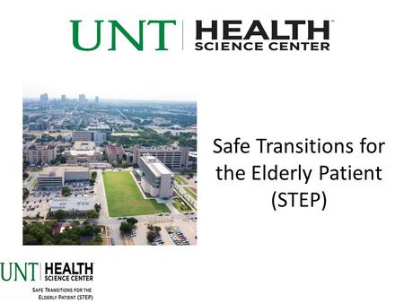 Safe Transitions for the Elderly Patient (STEP). The Discharge Conundrum Do you worry about your patient’s after they are discharged from the hospital?