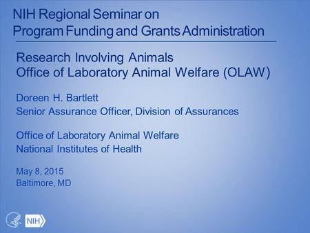 NIH Regional Seminar on Program Funding and Grants Administration