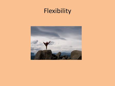 Flexibility. Adhesive Capsulitis What is it? Adhesive Capsulitis Painful restricted ROM Early loss of ER Normal x-rays Occurs in middle-age –aged females.