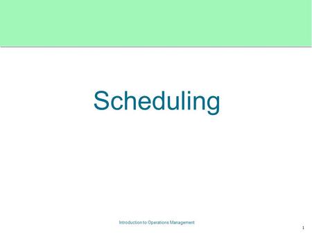 Scheduling.