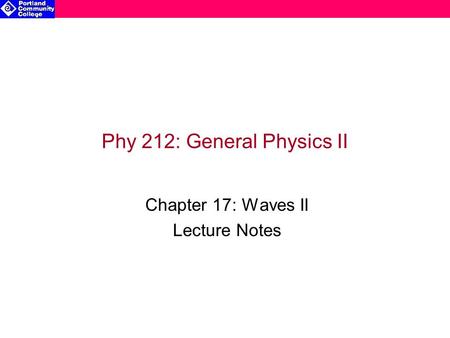 Phy 212: General Physics II