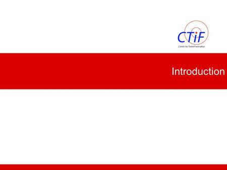 Introduction. Center for TeleInFrastructure 2 Introduction  2G (GSM) is voice dominated  3G (UMTS) is IP based  large IP overhead  link bandwidth.