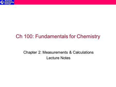 Ch 100: Fundamentals for Chemistry