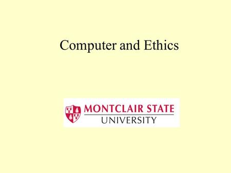 Computer and Ethics. Ethical Problems Proliferation of computers and their networks have created new ethical problems The ACM has issued a Code of Ethics.