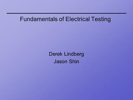 Fundamentals of Electrical Testing