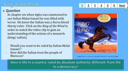 1. Would you want to be ruled by Sultan Mulai Ismael ? 2. How did the Sultan treat the people of Morocco? 1111 2222 3333 6666 5555 4444 Next Image Source: