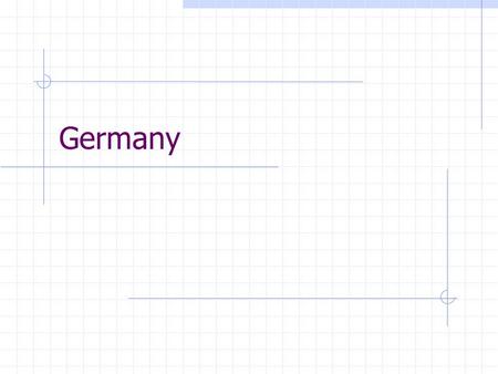 Germany. Brief History Germani consisting of many tribes Strong enough to block the Roman expansion in 1 st c. Defeating the Roman empire in 5 th c. Holy.