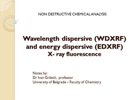 NON DESTRUCTIVE CHEMICAL ANALYSIS