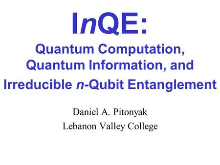 Daniel A. Pitonyak Lebanon Valley College
