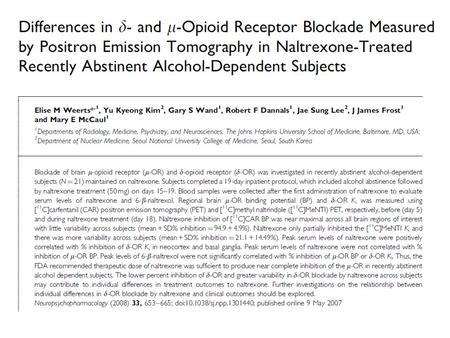 Regional brain MOR binding potential (BP) … using 11 C-carfentanil PET …before and during naltrexone treatment. Naltrexone inhibition of 11 C-carfentanil.