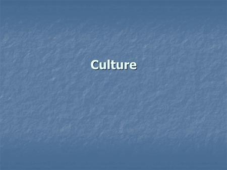 Culture. 14/22/04Karyn Lazarus2 Cultural Definition A pattern of shared basic assumptions that the group learned as it solved its problems of external.