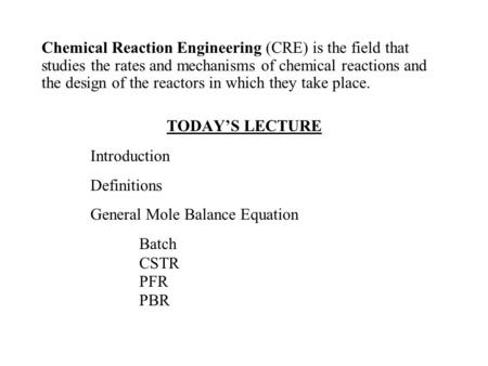 General Mole Balance Equation Batch