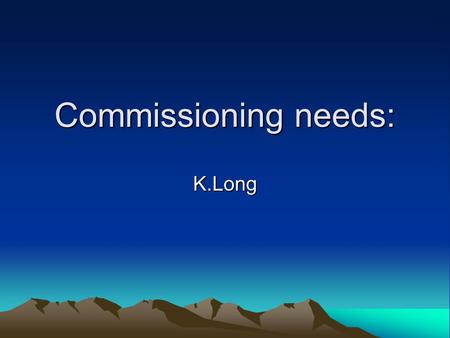 Commissioning needs: K.Long. Routine: LN2 bottle: –Needs to be sited in MICE Hall or outside vault so that routine checks of contents can be made.