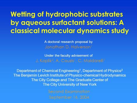 The City College and The Graduate Center of The City University of New York Department of Chemical Engineering 1, Department of Physics 2 The Benjamin.