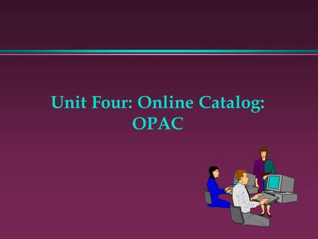 Unit Four: Online Catalog: OPAC. Question  Library Catalog (Web version)  Topic: “youth suicide” How many records come up? ____  Expand search results.