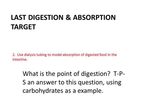 Last Digestion & Absorption Target