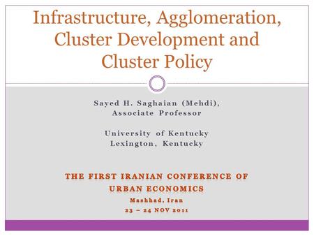 Infrastructure, Agglomeration, Cluster Development and Cluster Policy