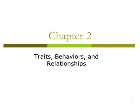 Traits, Behaviors, and Relationships