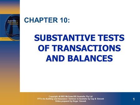 Copyright  2003 McGraw-Hill Australia Pty Ltd PPTs t/a Auditing and Assurance Services in Australia by Gay & Simnett Slides prepared by Roger Simnett.