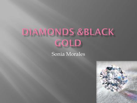 Sonia Morales.  Diamonds: About 20% of diamonds are used for jewelry, the other 80% is used in industry. They are used for cutting tools,polishing hard.