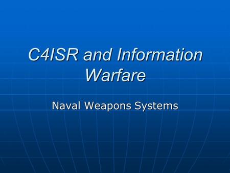 C4ISR and Information Warfare