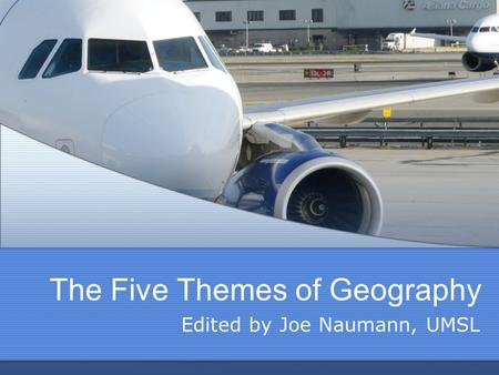 The Five Themes of Geography