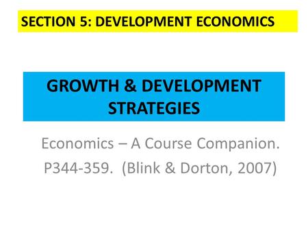 GROWTH & DEVELOPMENT STRATEGIES