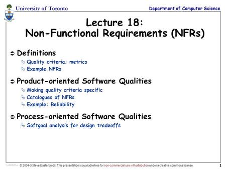 University of Toronto Department of Computer Science © 2004-5 Steve Easterbrook. This presentation is available free for non-commercial use with attribution.