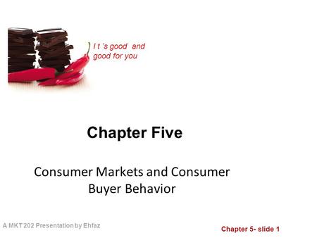 Consumer Markets and Consumer Buyer Behavior