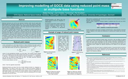 Improving modelling of GOCE data using reduced point mass or multipole base functions sdfsdfdsf Matija Herceg 1, Carl Christian Tscherning 2, Per Knudsen.