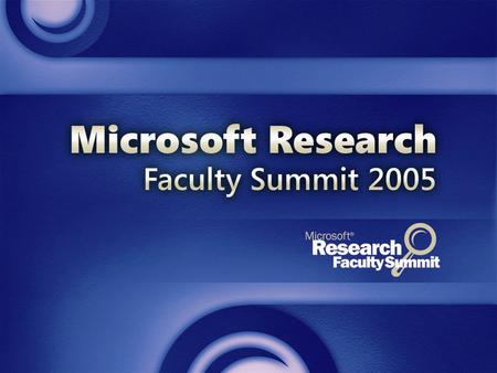 External Research And Programs Sailesh Chutani Director, External Research and Programs Microsoft Research Sailesh Chutani Director, External Research.