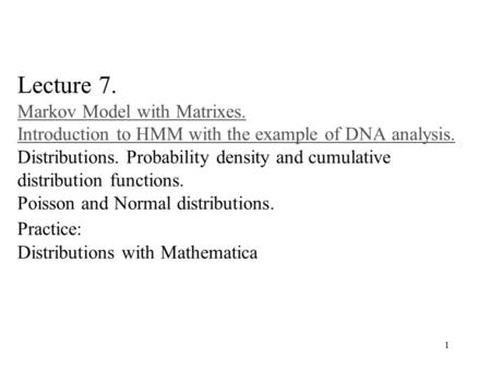 Lecture 7. Markov Model with Matrixes