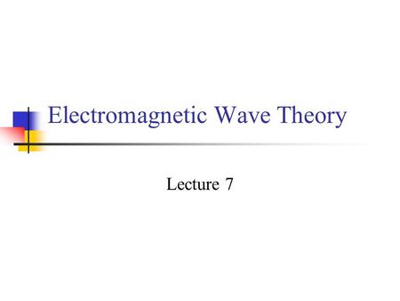 Electromagnetic Wave Theory