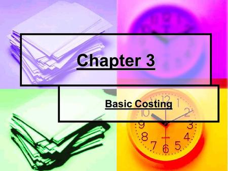 Chapter 3 Basic Costing. Inventory is also called stock What might the inventory for the following organisations be? What might the inventory for the.