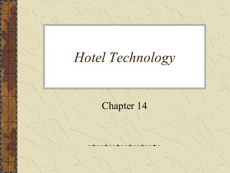 Hotel Technology Chapter 14. History review A Look Back: Hotel Guestroom Technology Between 1970 and 2000 Here’s the Exhibit on the next slide.