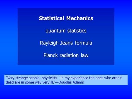 Statistical Mechanics