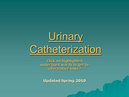 Urinary Catheterization