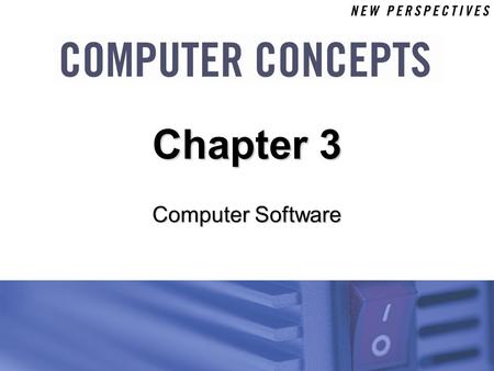 Chapter 3 Computer Software.