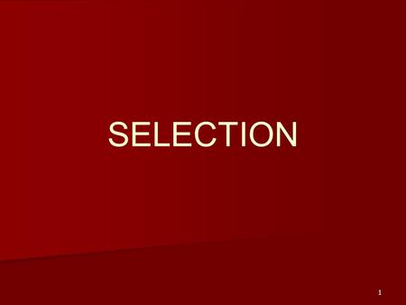 SELECTION.