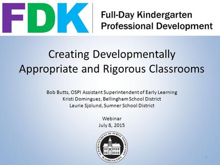 Creating Developmentally Appropriate and Rigorous Classrooms