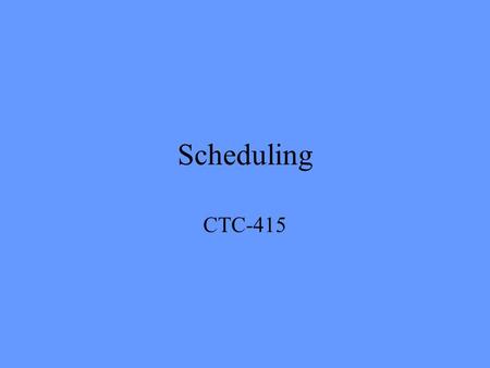 Scheduling CTC-415. Activity Network Development Network Models Activity on Node Precedence Diagram Method Activity on Arrow Network Characteristics Discrete.