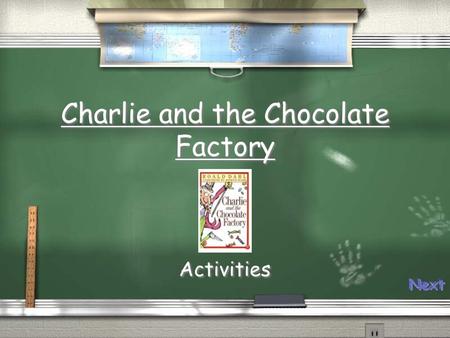 Charlie and the Chocolate Factory