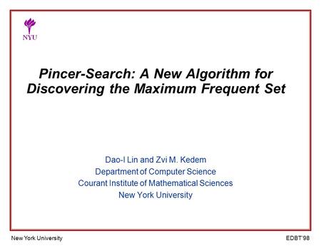 New York University EDBT’98 Department of Computer Science Courant Institute of Mathematical Sciences New York University Title Name Department of Computer.