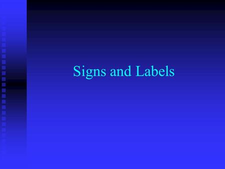 Signs and Labels. Biohazard Signs Completely filled out biohazard sign must be displayed at entrances to laboratories where biohazards are present and.