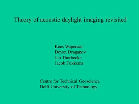 Theory of acoustic daylight imaging revisited