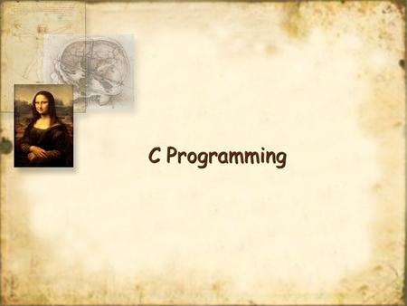 C Programming. C vs C++ C syntax and C++ syntax are the same but... C is not object oriented * There is no string class * There are no stream objects.