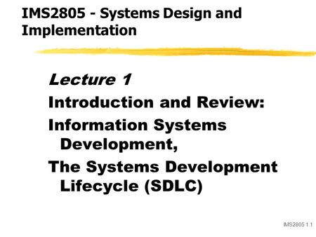 IMS Systems Design and Implementation