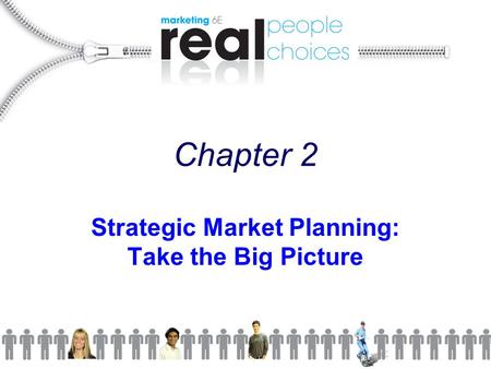 Strategic Market Planning: Take the Big Picture