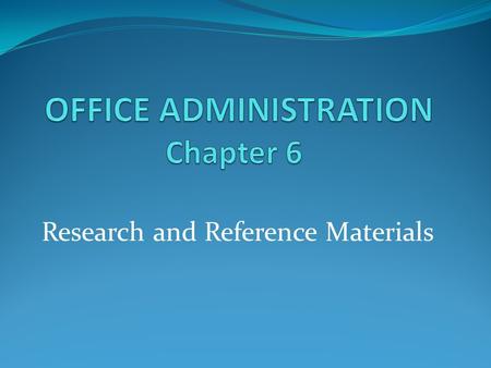 Research and Reference Materials. Overview What is research? NOUN: 1. a detailed study of a subject, especially in order to discover (new) information.